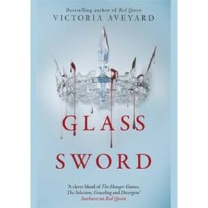 Glass Sword - Aveyardová Victoria