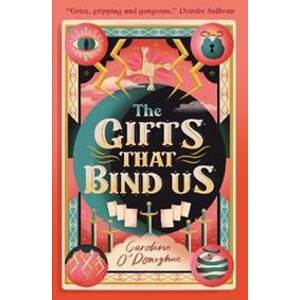 The Gifts That Bind Us - O´Donoghue Caroline