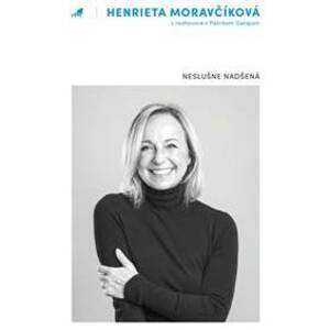 Neslušne nadšená - Henrieta Moravčíková, Patrik Garaj