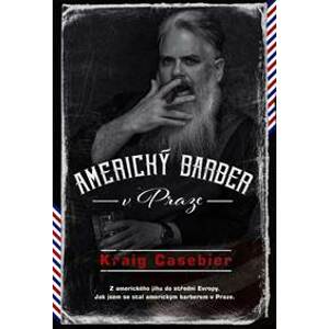 Americký barber v Praze - Casebier Kraig