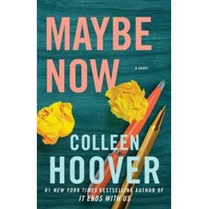 Maybe Now - Hooverová Colleen