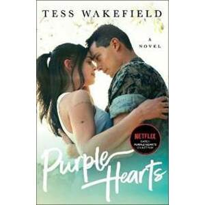 Purple Hearts : A Novel - Wakefield Tess