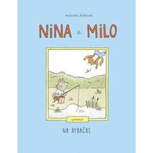 Nina a Milo: Na rybačke – gamebook - Dubucová Marianne