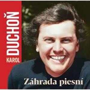 CD Karol Duchoň - Záhrada piesní - CD