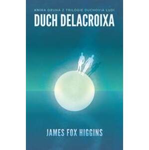 Duch Delacroixa - James Higgins