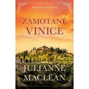 Zamotané vinice (2. vyd.) - MacLean Julianne