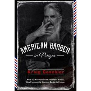 American Barber in Prague - Casebier Kraig