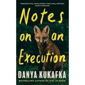 Notes on an Execution - Kukafka Danya