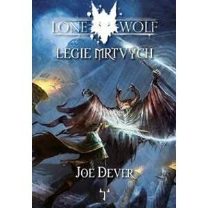 Lone Wolf 17: Legie mrtvých (gamebook) - Dever Joe