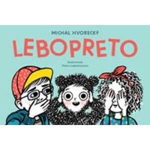 Lebopreto - Michal Hvorecký