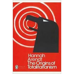 The Origins of Totalitarianism - Arendtová Hannah
