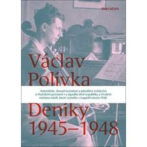Deníky 1945-1948 - Polívka Václav