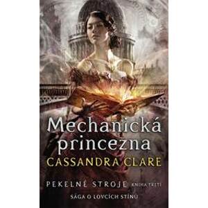Pekelné stroje 3: Mechanická princezna - Clare Cassandra
