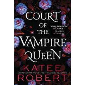 Court of the Vampire Queen - Robert Katee