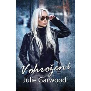 V ohrožení - Garwoodová Julie