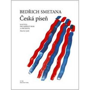 Česká píseň - Bedřich Smetana