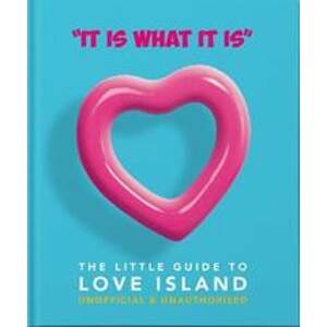 ´It is what is is´ : The Little Guide to Love Island - Orange Hippo!
