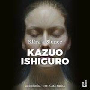 Klára a Slunce - CDmp3 (Čte Klára Suchá) - Ishiguro Kazuo