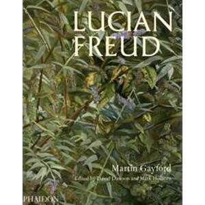 Lucian Freud - Martin Gayford, Phaidon Press Ltd