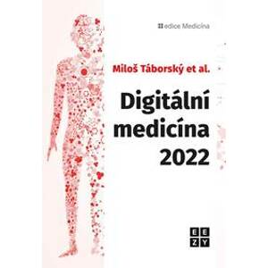 Digitální medicína 2022 - Táborský Miloš