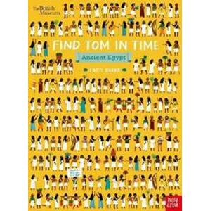 British Museum: Find Tom in Time, Ancient Egypt - Burke Fatti (Kathi)