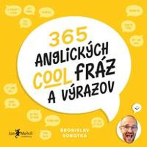 365 anglických cool fráz a výrazov (SK) - Bronislav Sobotka