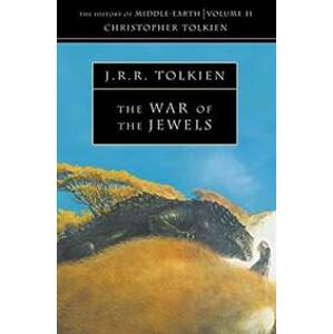 The History of Middle-Earth 11: War of the Jewels - Tolkien J.R.R.