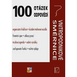 100 otázek a odpovědí Vnitropodnikové směrnice - autor neuvedený