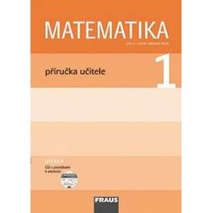 Matematika 1 pro ZŠ - příručka učitele + CD - Kolektív