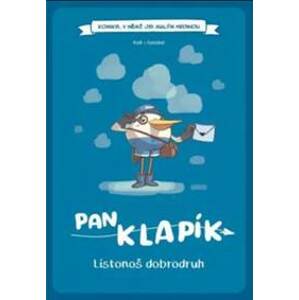 Komiks, v němž jsi malým hrdinou: Pan Klapík - Listonoš dobrodruh (gamebook) - autor neuvedený