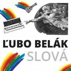 CD Ľubo Belák – Slová - Belák Ľubo