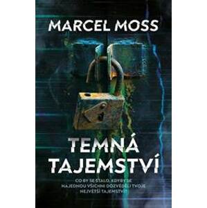 Temná tajemství - Moss Marcel