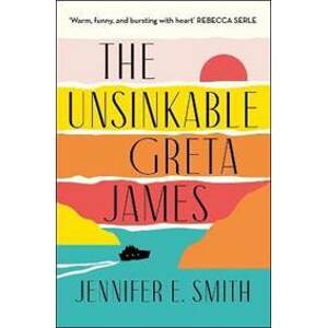 The Unsinkable Greta James - Smithová Jennifer E.