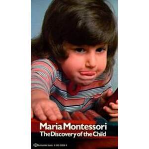 Discovery of the Child - Montessori Maria