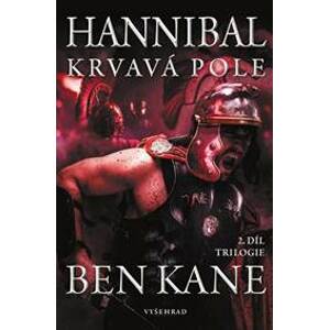Hannibal: Krvavá pole - Ben Kane