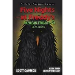 Five Nights at Freddy´s 6 - Blackbird - Cawthon Scott