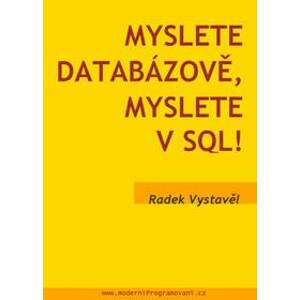 Myslete databázově, myslete v SQL! - Vystavěl Radek