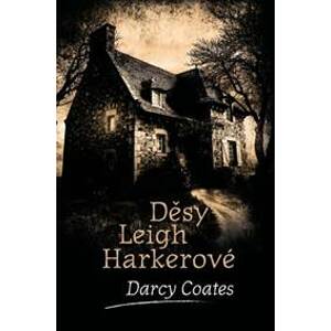 Běsy v domě Leigh Harkerové - Coates Darcy