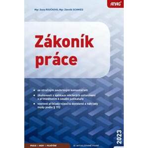 Zákoník práce 2023 (sešitové vydání) - Dana Roučková, Zdeněk Schmied
