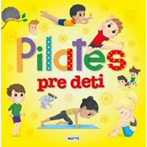 Pilates pre deti - autor neuvedený