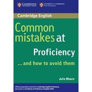 Common Mistakes at Proficiency...and How to Avoid Them - Moore Julie