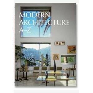 Modern Architecture A-Z - autor neuvedený