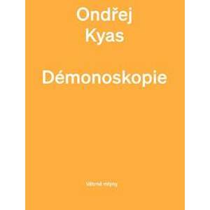 Démonoskopie - Kyas Ondřej