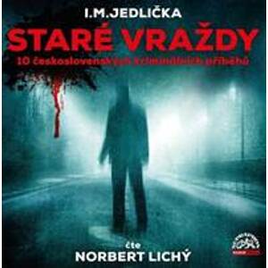 Staré vraždy - I. M. Jedlička, Norbert Lichý