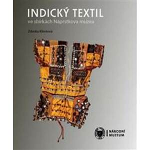 Indický textil ve sbírkách Náprstkova muzea - Zdena Klimtová