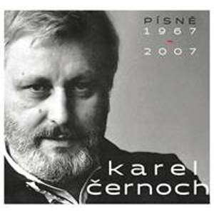 Karel Černoch: Písně 1967-2007 - 2 CD - Černoch Karel