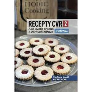 Recepty CVR 2 Jeseň/Zima - autor neuvedený