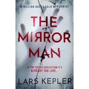 The Mirror Man: The most chilling must-read thriller of 2022 - Kepler Lars