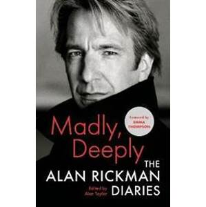 Madly, Deeply : The Alan Rickman Diaries - Rickman Alan
