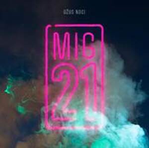 MIG 21: Džus noci - CD - Mig21